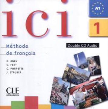 Imagem de ICI 1 - A1 CD AUDIO POUR LA CLASSE