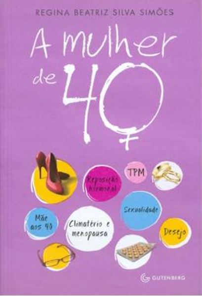 Picture of A MULHER DE 40 ANOS: SUA SEXUALIDADE E SEUS AFETOS