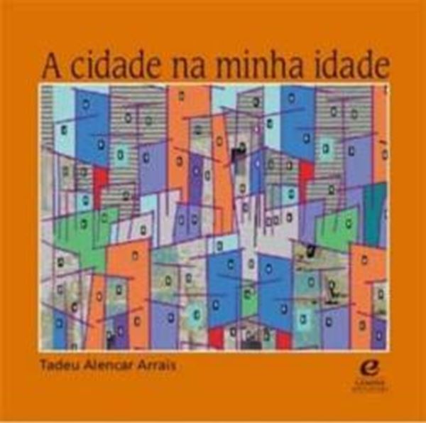 Picture of A CIDADE DA MINHA IDADE