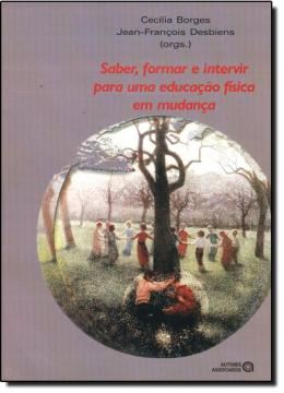 Imagem de SABER, FORMAR E INTERVIR PARA UMA EDUCACAO FISICA EM MUDANCA