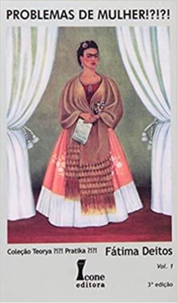 Picture of PROBLEMAS DE MULHER!?!?!