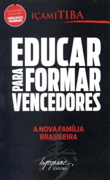 Imagem de EDUCAR PARA FORMAR VENCEDORES - A NOVA FAMILIA BRASILEIRA