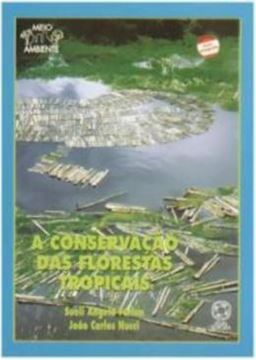 Imagem de CONSERVACAO DAS FLORESTAS TROPICAIS, A