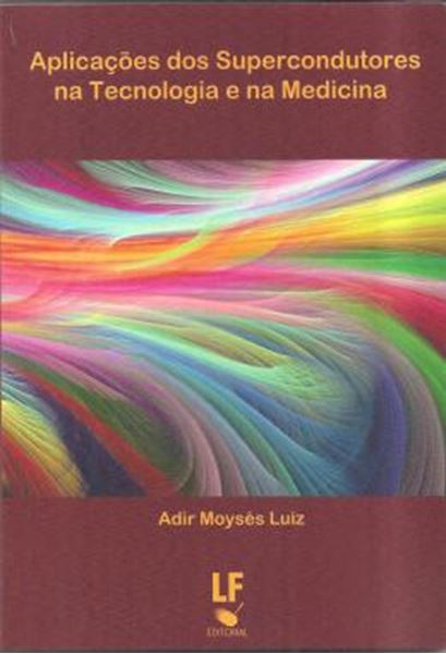 Picture of APLICACOES DOS SUPERCONDUTORES NA TECNOLOGIIA E NA MEDICINA