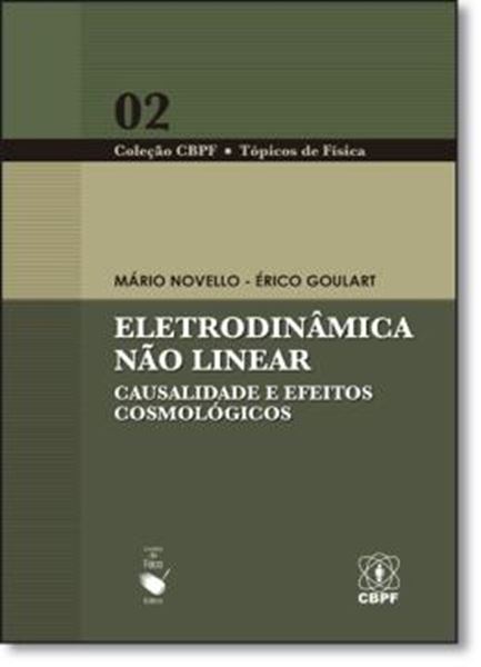 Picture of ELETRODINAMICA NAO LINEAR - CAUSALIDADE E EFEITOS COSMOLOGICOS
