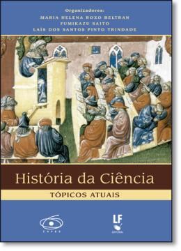 Imagem de HISTORIA DA CIENCIA - TOPICOS ATUAIS - VOL 1