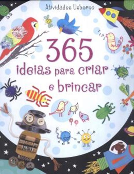 Picture of 365 IDEIAS PARA CRIAR E BRINCAR