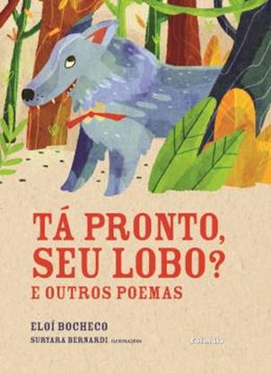 Imagem de TA PRONTO, SEU LOBO E OUTROS POEMAS