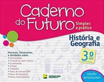 Imagem de CADERNO DO FUTURO - HISTORIA E GEOGRAFIA - 3º ANO