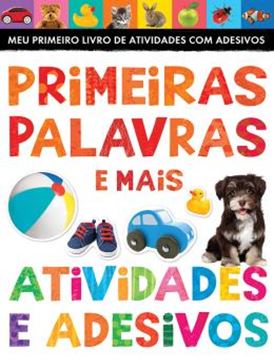 Imagem de PRIMEIRAS PALAVRAS E MAIS ATIVIDADES COM ADESIVOS 