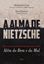 Imagem de ALMA DE NIETZSCHE, A