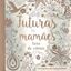 Imagem de FUTURAS MAMAES - LIVRO DE COLORIR