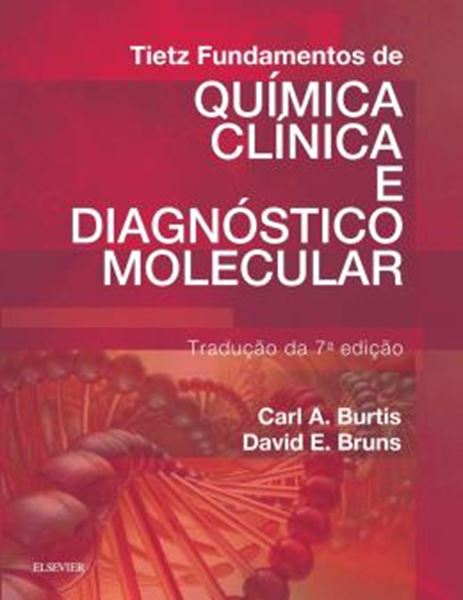 Picture of TIETZ - FUNDAMENTOS DE QUIMICA CLINICA E DIAGNOSTICO MOLECULAR - 7ª ED