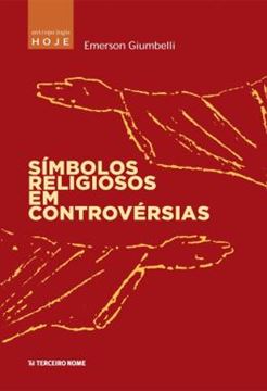 Imagem de SIMBOLOS RELIGIOSOS EM CONTROVERSIAS