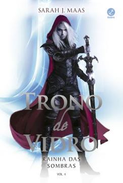 Imagem de TRONO DE VIDRO 4 - RAINHA DAS SOMBRAS - 7ª ED