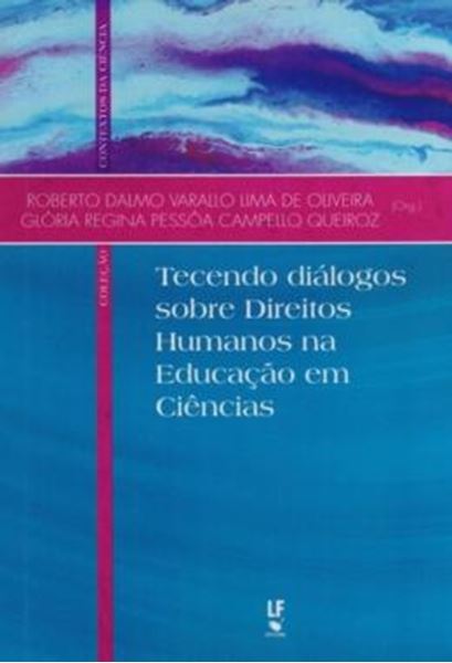 Picture of TECENDO DIALOGOS SOBRE DIREITOS HUMANOS NA EDUCACAO EM CIENCIAS