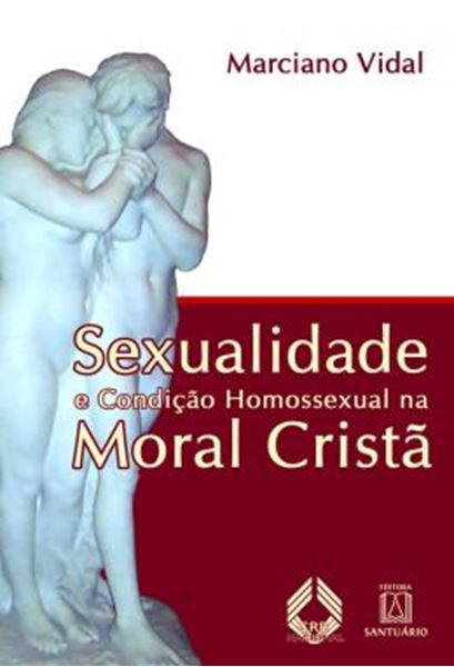Picture of SEXUALIDADE E CONDICAO HOMOSSEXUAL NA MORAL CRISTA - 5ª ED.