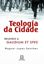 Imagem de TEOLOGIA DA CIDADE