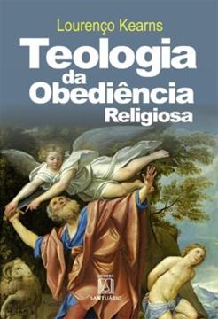 Imagem de TEOLOGIA DA OBEDIENCIA RELIGIOSA, A