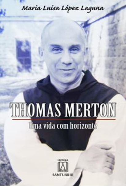 Picture of THOMAS MERTON - UMA VIDA COM HORIZONTE