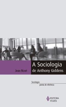 Imagem de SOCIOLOGIA DE ANTHONY GIDDENS, A