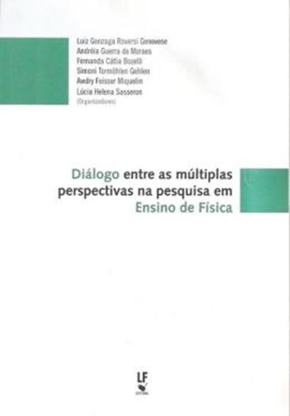 Picture of DIALOGO ENTRE AS MULTIPLAS PERSPECTIVAS NA PESQUISA EM ENSINO DE FÍSICA