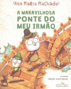 Imagem de A MARAVILHOSA PONTE DO MEU IRMÃO