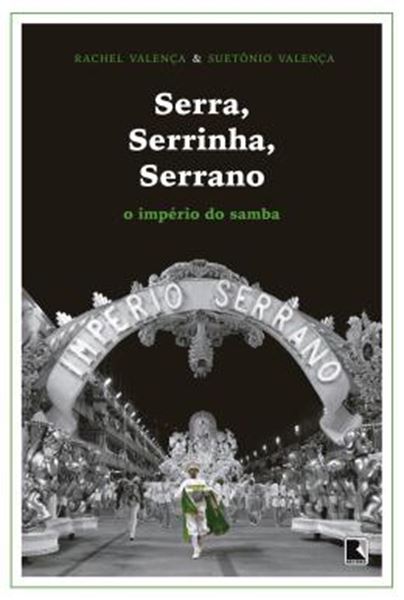 Picture of SERRA, SERRINHA, SERRANO - O IMPERIO DO SAMBA