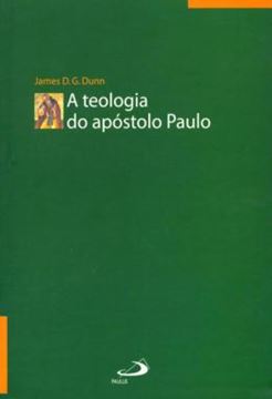 Imagem de A TEOLOGIA DO APOSTOLO PAULO - 2ª ED.