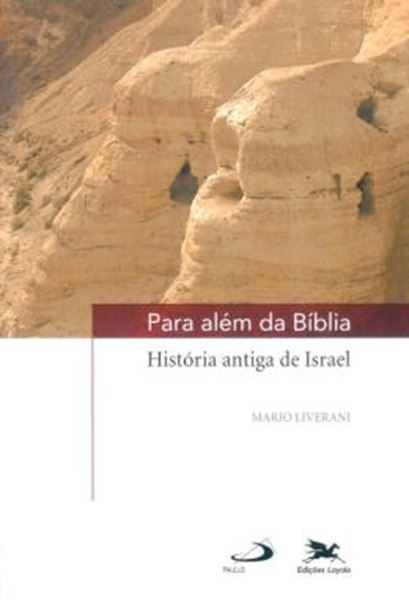 Picture of PARA ALÉM DA BÍBLIA - HISTÓRIA ANTIGA DE ISRAEL