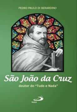 Imagem de SAO JOAO DA CRUZ - DOUTOR DO TUDO E NADA