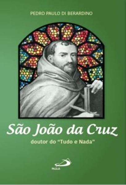 Picture of SAO JOAO DA CRUZ - DOUTOR DO TUDO E NADA