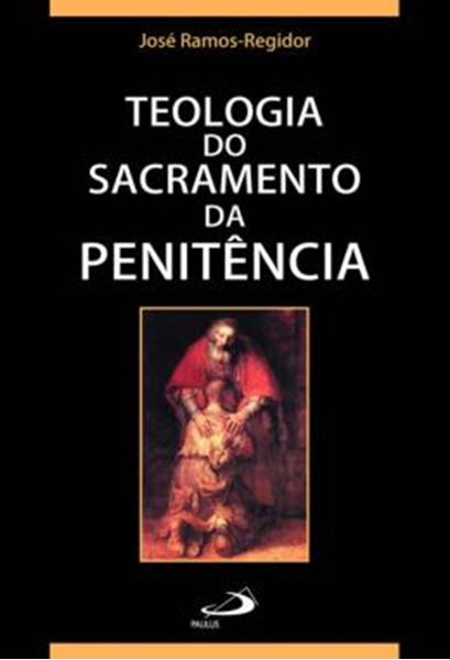 Picture of TEOLOGIA DO SACRAMENTO DA PENITENCIA