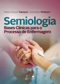 Imagem de SEMIOLOGIA - BASES CLINICAS PARA O PROCESSO DE ENFERMAGEM