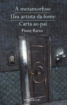 Imagem de A METAMORFOSE / UM ARTISTA DA FOME / CARTA AO PAI - 3ª ED