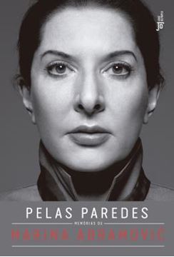 Imagem de PELAS PAREDES - MEMORIAS DE MARINA ABRAMOVIC