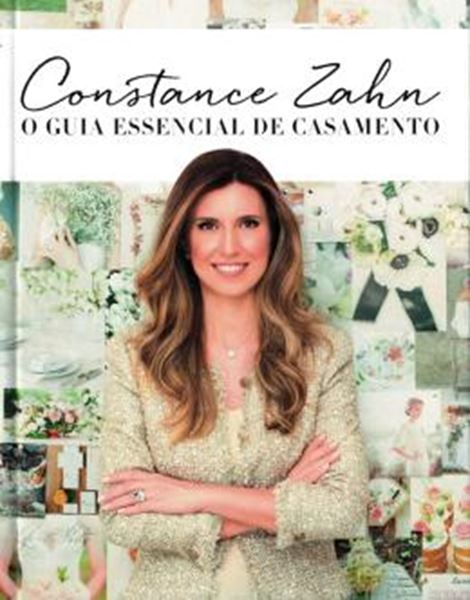 Picture of CONSTANCE ZAHN - O GUIA ESSENCIAL DE CASAMENTO