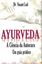 Imagem de AYURVEDA - CIENCIA DA AUTOCURA