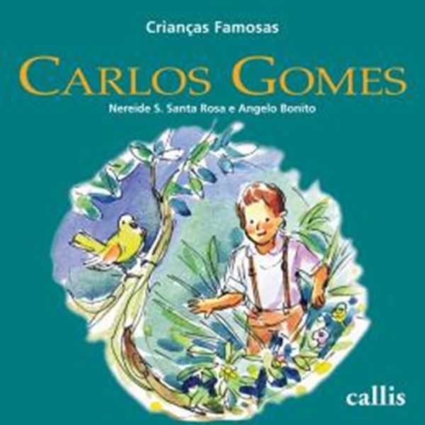 Picture of CARLOS GOMES - CRIANCAS FAMOSAS - 2ª ED
