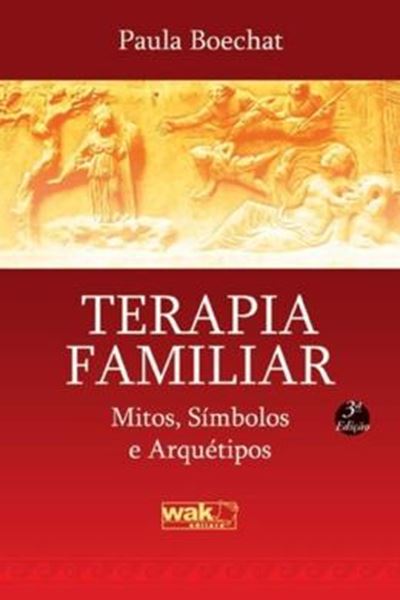 Picture of TERAPIA FAMILIAR - MITOS, SIMBOLOS E ARQUETIPOS - 3ª ED