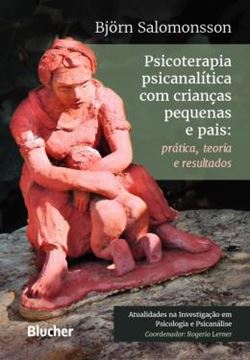 Imagem de PSICOTERAPIA PSICANALITICA COM CRIANCAS PEQUENAS E PAIS