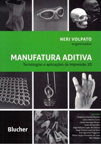 Picture of MANUFATURA ADITIVA - TECNOLOGIAS E APLICACOES DA IMPRESSAO 3D
