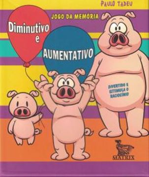 Imagem de DIMINUTIVO E AUMENTATIVO JOGO DA MEMORIA