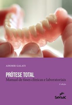 Imagem de PROTESE TOTAL - MANUAL DE FASES CLINICAS E LABORATORIAIS - 4ª ED