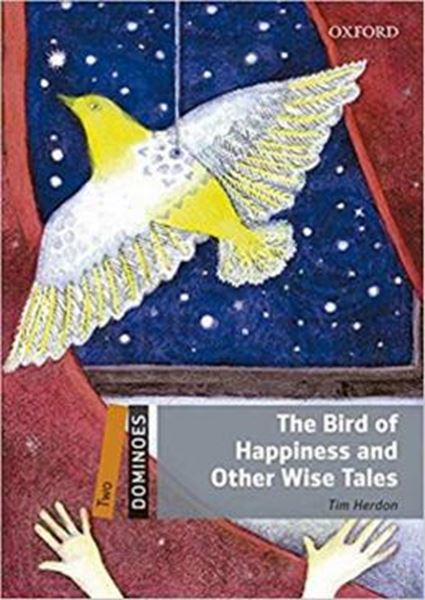 Picture of THE BIRD OF HAPPINESS AND OTHER WISE TALES AUDIO PACK - 2ND ED - DOMINOES - TWO