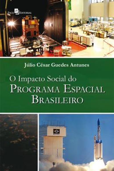 Picture of IMPACTO SOCIAL DO PROGRAMA ESPACIAL BRASILEIRO, O
