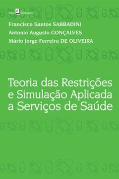 Imagem de TEORIA DAS RESTRICOES E SIMULACAO APLICADA A SERVICOS DE SAUDE