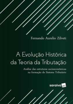 Imagem de A EVOLUCAO HISTORICA DA TEORIA DA TRIBUTACAO