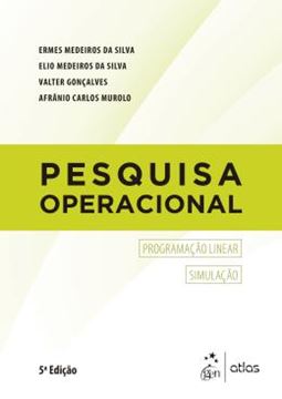 Imagem de PESQUISA OPERACIONAL - PROGRAMACAO LINEAR - SIMULACAO - 5ª ED