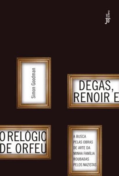 Picture of DEGAS, RENOIR E O RELOGIO DE ORFEU 
